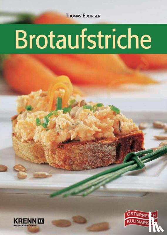 Edlinger, Thomas, Krenn, Inge, Mohrenberger, Evelyn - Brotaufstriche