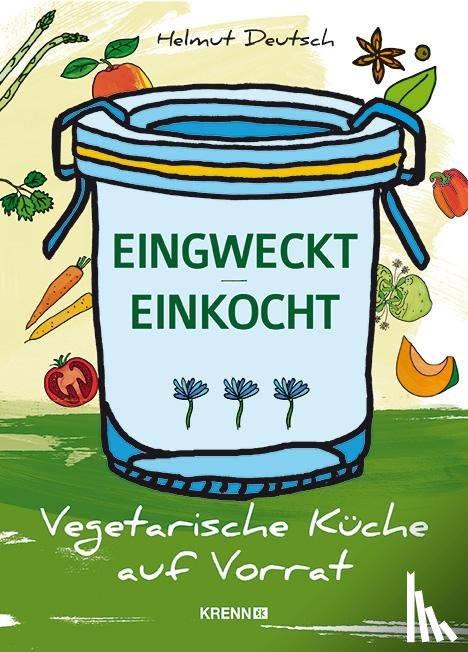Deutsch, Helmut - Eingweckt/Einkocht