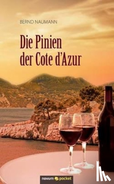 Bernd Naumann - Die Pinien der Cote dAzur