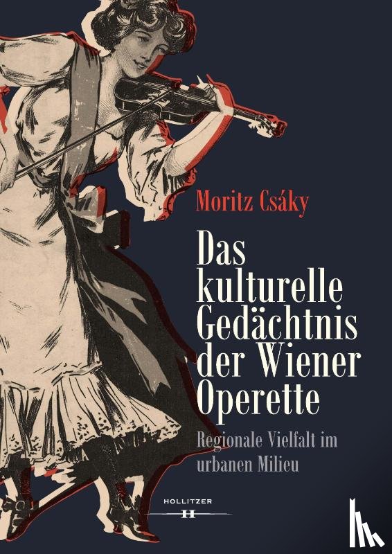 Csáky, Moritz - Das kulturelle Gedächtnis der Wiener Operette