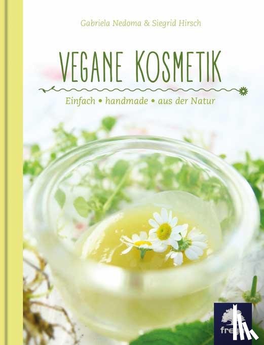 Nedoma, Gabriela, Hirsch, Siegrid - Vegane Kosmetik