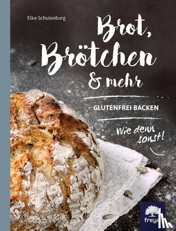 Schulenburg, Elke - Brot, Brötchen & mehr
