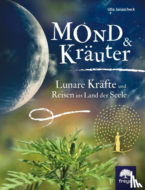 Janascheck, Ulla - Mond & Kräuter