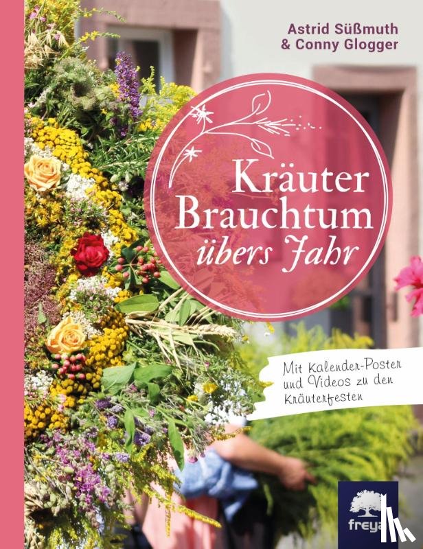 Süßmuth, Astrid, Glogger, Conny - Kräuterbrauchtum