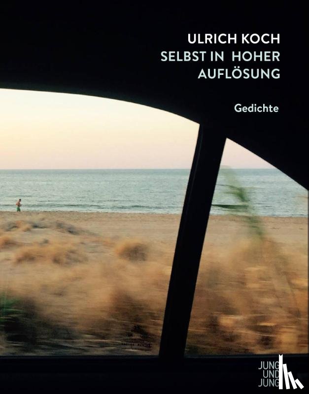 Koch, Ulrich - Selbst in hoher Auflösung