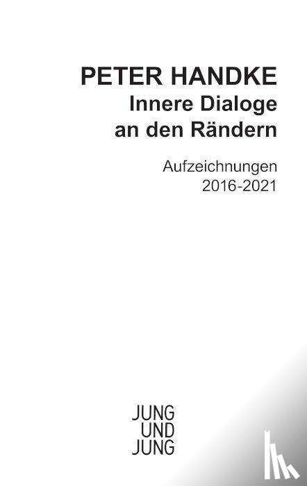 Handke, Peter - Innerer Dialog an den Rändern