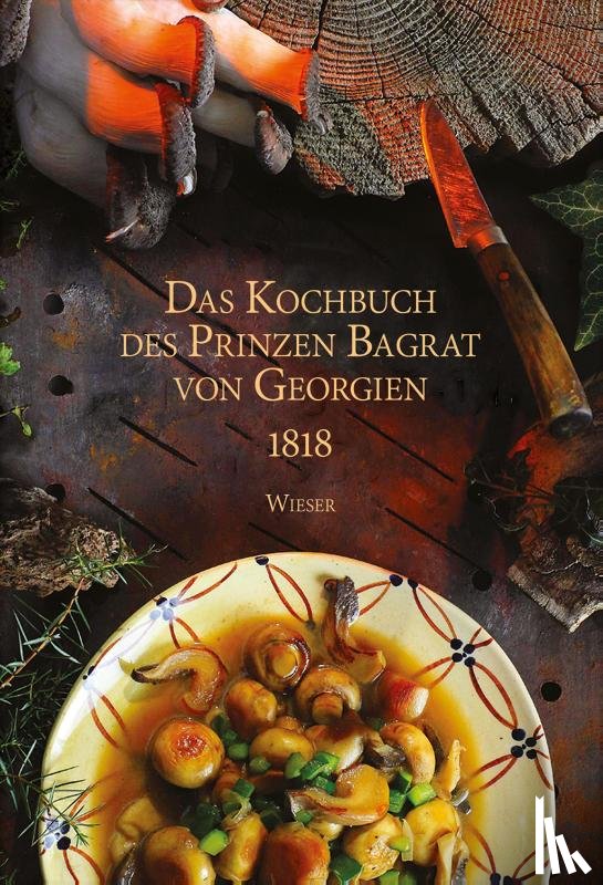 Babunashvili, Vakho - Das Kochbuch des Prinzen Bagrat von Georgien 1818