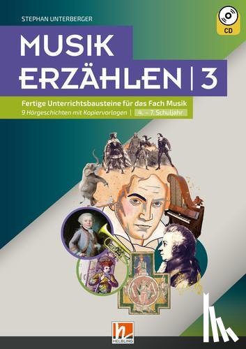 Unterberger, Stephan - Musik erzählen 3