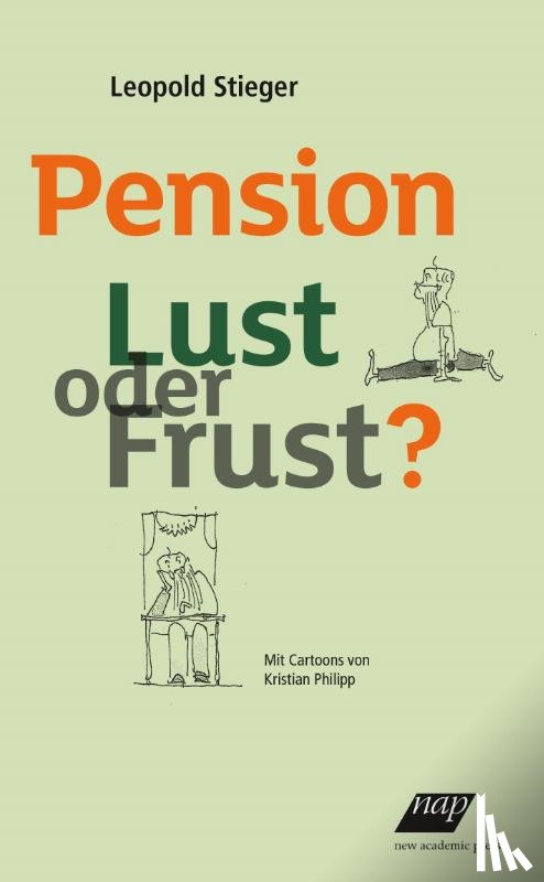 Stieger, Leopold - Pension Lust oder Frust?