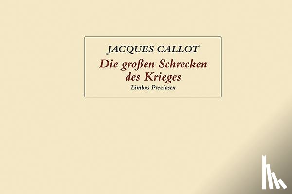 - Die großen Schrecken des Krieges