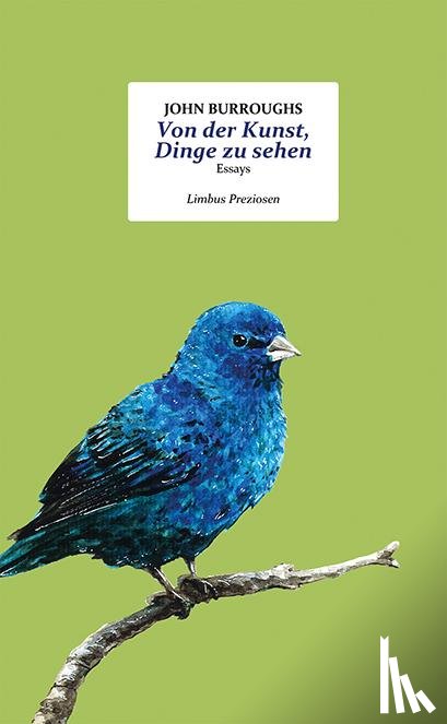 Burroughs, John - Von der Kunst, Dinge zu sehen