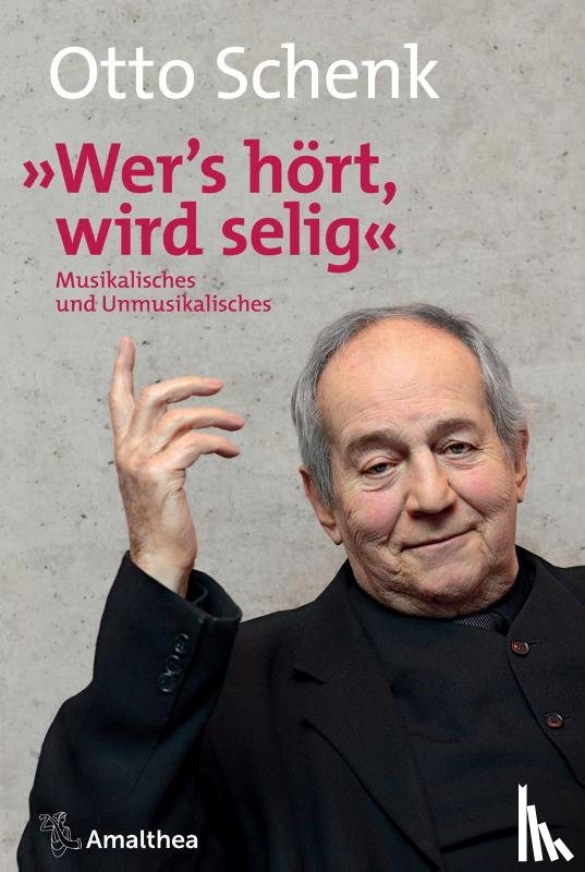 Schenk, Otto - Wer's hört, wird selig