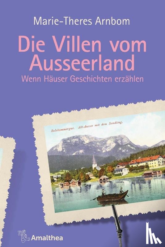 Arnbom, Marie-Theres - Die Villen vom Ausseerland