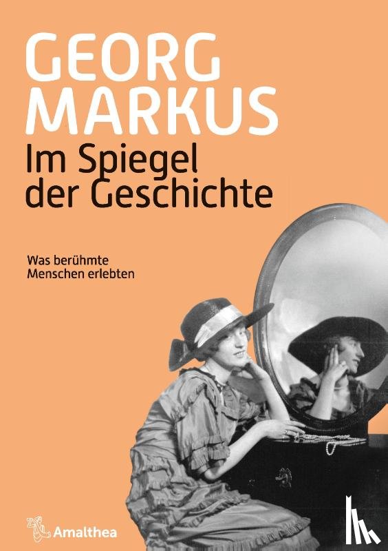 Markus, Georg - Im Spiegel der Geschichte