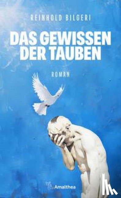 Bilgeri, Reinhold - Das Gewissen der Tauben