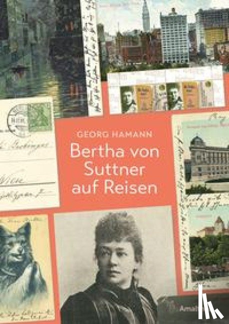 Hamann, Georg - Bertha von Suttner auf Reisen