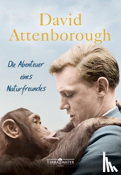 Attenborough, David - Die Abenteuer eines Naturfreundes