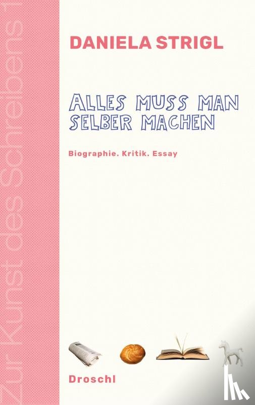 Strigl, Daniela - Alles muss man selber machen