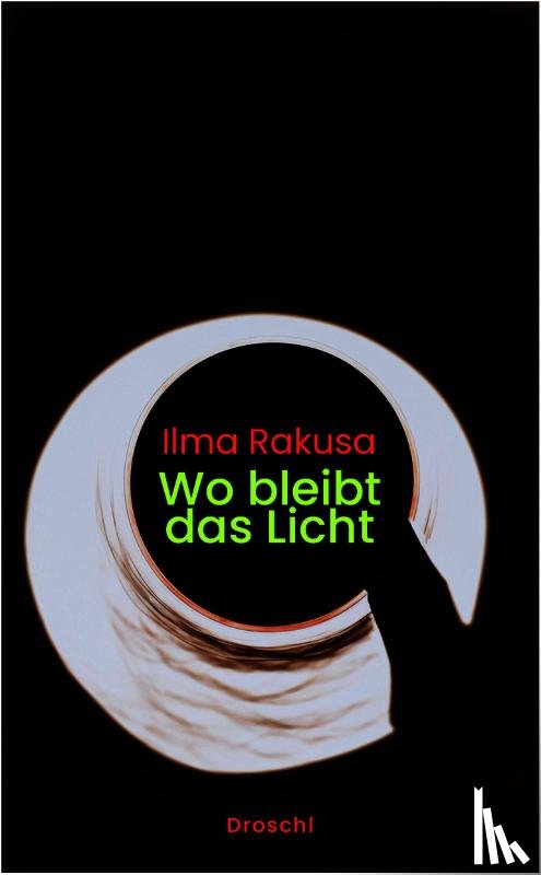Rakusa, Ilma - Wo bleibt das Licht