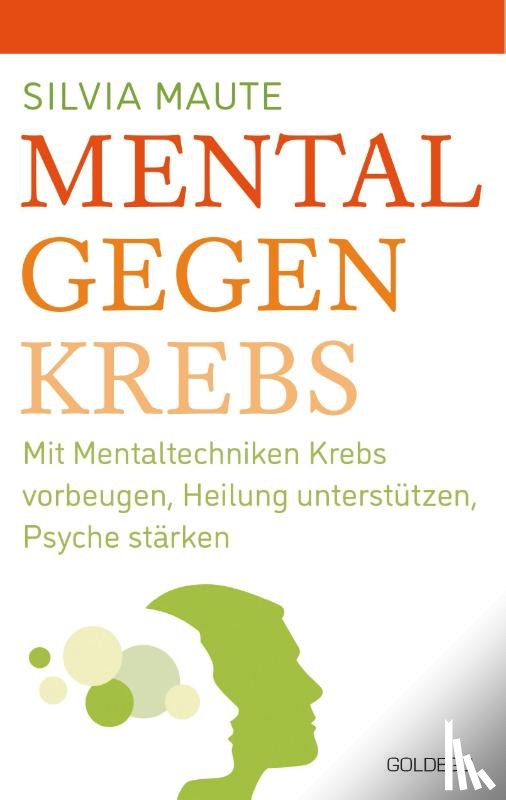 Maute, Silvia - Mental gegen Krebs
