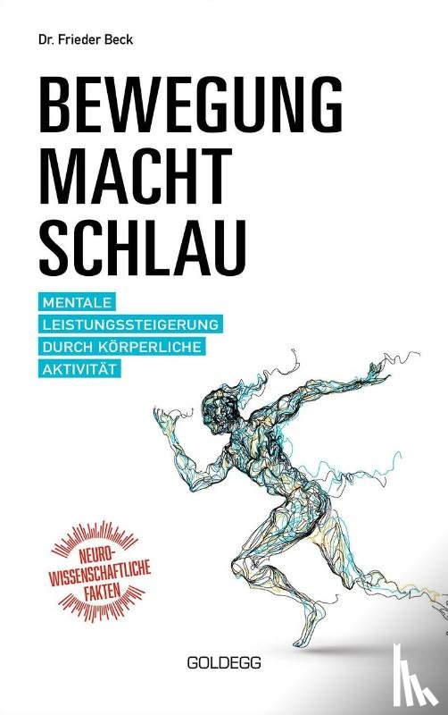 Beck, Frieder - Bewegung macht schlau
