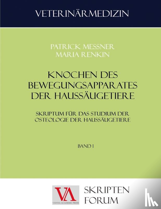 Messner, Patrick, Renkin, Maria - Knochen des Bewegungsapparates der Haussäugetiere