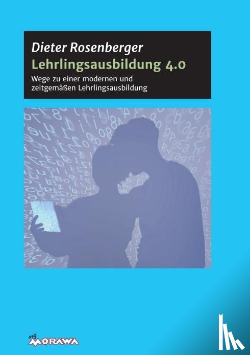 Rosenberger, Dieter - Lehrlingsausbildung 4.0