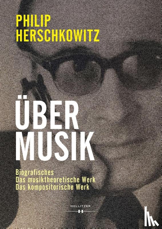 Herschkowitz, Philip - Über Musik