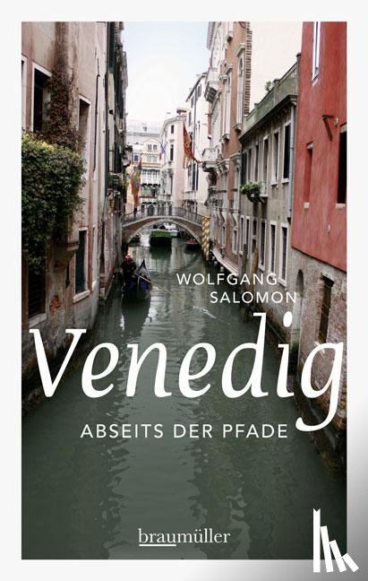 Salomon, Wolfgang - Venedig abseits der Pfade