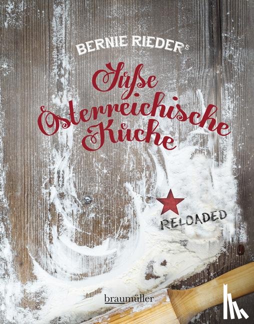 Rieder, Bernie - Süße Österreichische Küche