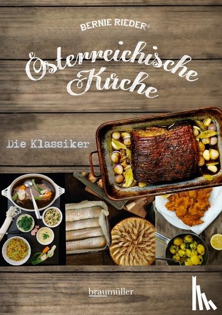 Rieder, Bernie - Österreichische Küche - Die Klassiker