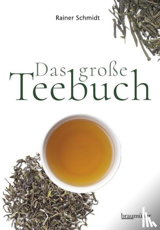 Schmidt, Rainer - Das große Teebuch