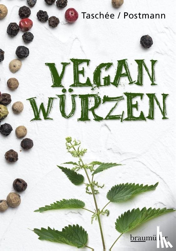 Taschée, Simone, Postmann, Klaus - Vegan würzen