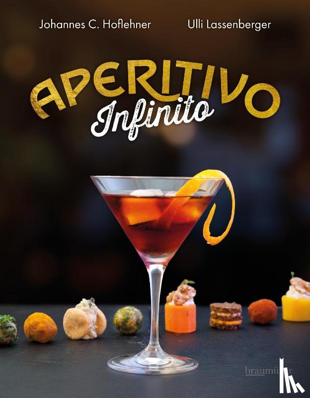 Hoflehner, Johannes C., Lassenberger, Ulli - Aperitivo Infinito