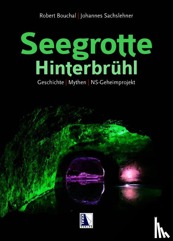 Sachslehner, Johannes, Bouchal, Robert - Seegrotte Hinterbrühl
