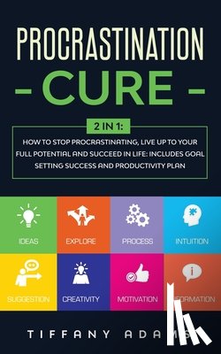 Adams, Tiffany - Procrastination Cure