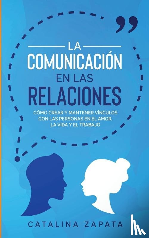 Zapata, Catalina - La Comunicacion en las Relaciones