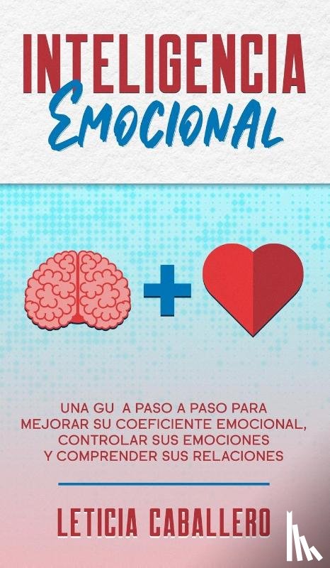 Caballero, Leticia - Inteligencia Emocional