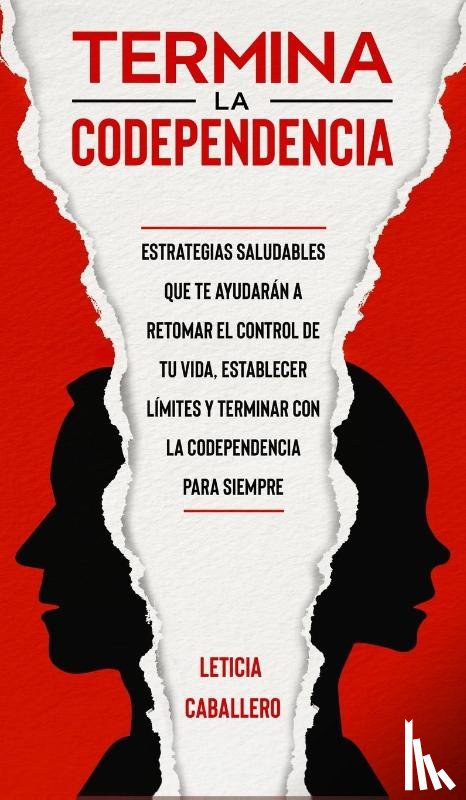 Caballero, Leticia - Termina la codependencia