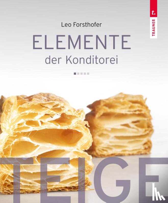 Forsthofer, Leo - Elemente der Konditorei