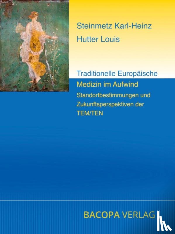 Mayer, Arnold, Mahdi, Alizadeh V., Alireza, Abbassian, Rippe, Olaf - Traditionelle Europäische Medizin im Aufwind