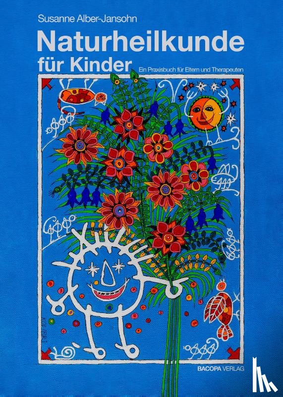 Alber-Jansohn, Susanne - Naturheilkunde für Kinder