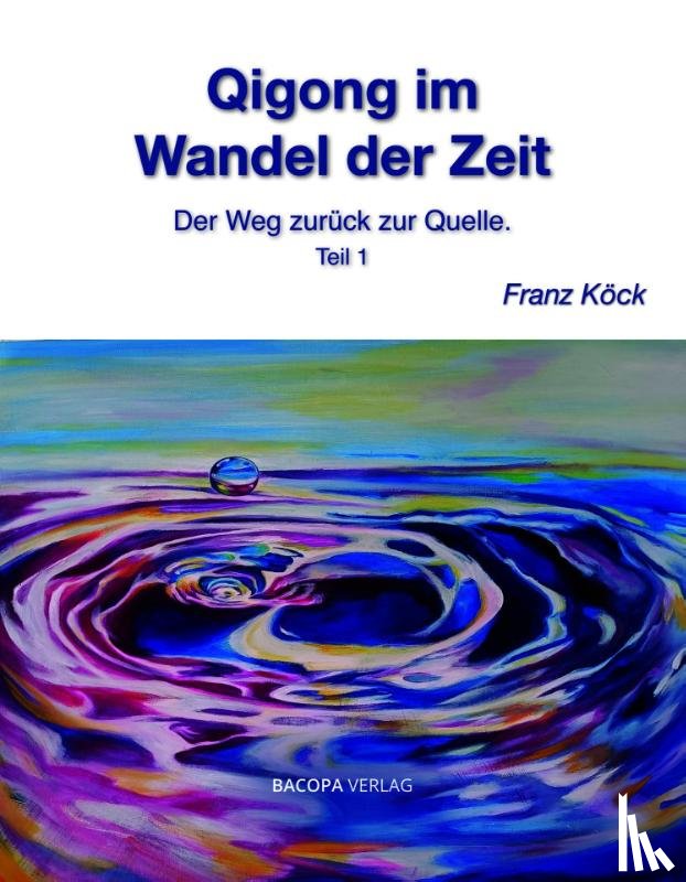 Köck, Franz - Qigong im Wandel der Zeit