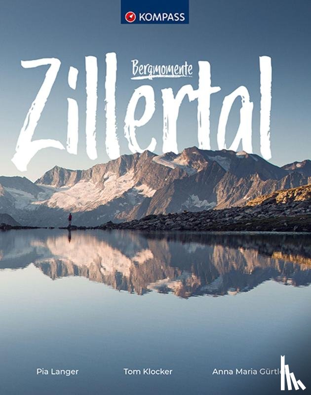  - KOMPASS Bildband Bergmomente Zillertal