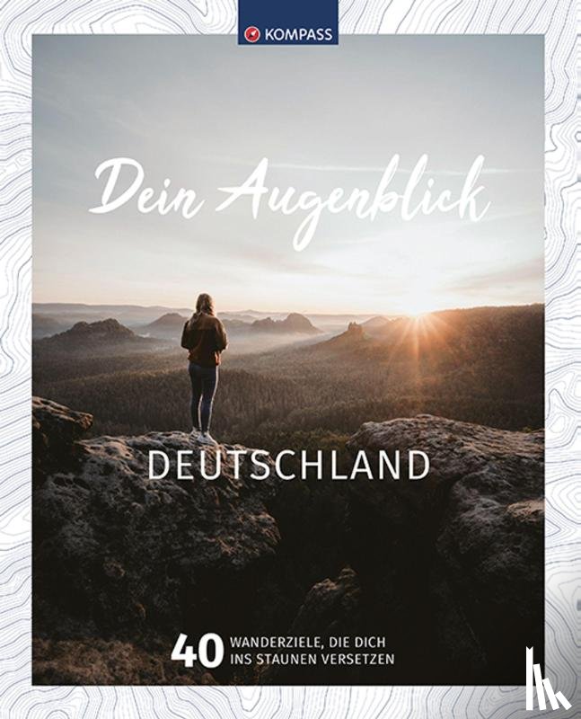 - KOMPASS Bildband Dein Augenblick Deutschland