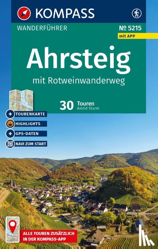 Sturm, Astrid - KOMPASS Wanderführer Ahrsteig mit Rotweinwanderweg, 30 Touren/Etappen mit Extra-Tourenkarte