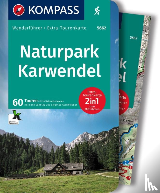 Sonntag, Hermann, Garnweidner, Siegfried - KOMPASS Wanderführer Naturpark Karwendel, 60 Touren mit Extra-Tourenkarte