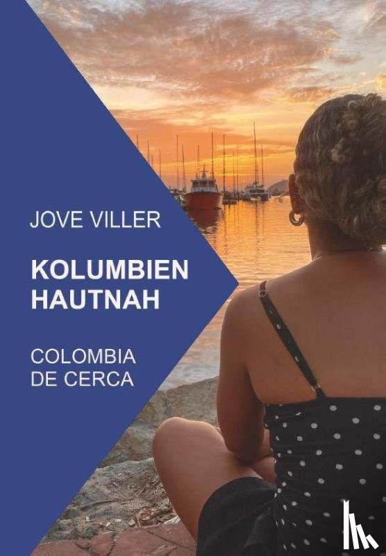 Viller, Jove - Kolumbien Hautnah