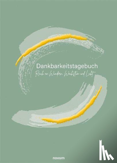 Schmidt, Anne - Dankbarkeitstagebuch - Reich an Wundern, Wachstum und Licht