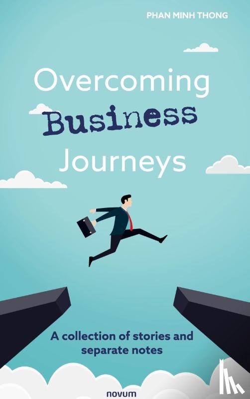 Thong, Phan Minh - Overcoming Business Journeys